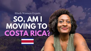 My Costa Rica First Impressions 🇨🇷 | Black Women Expats