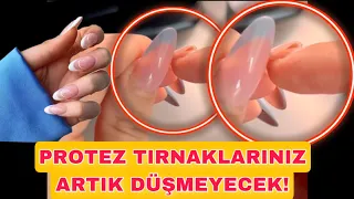 PROTEZ TIRNAKLAR NEDEN DÜŞER? NASIL ENGELLENİR? DETAYLI ANLATIM 🤍