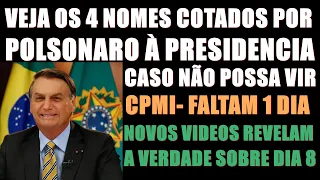 CORRIDA PRESIDENCIAL- BOLSONARO tem 4 NOMES, caso não possa DISPUTAR