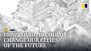 How Covid-19 could transform our cities of the future