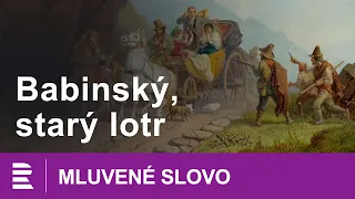 Babinský, starý lotr | MLUVENÉ SLOVO CZ