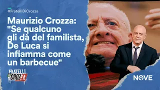 Maurizio Crozza: "Se qualcuno gli dà del familista, De Luca si infiamma come un barbecue"