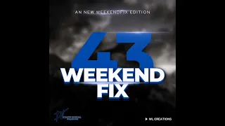 Dj KxngTy Official WeekendFix 43 2022