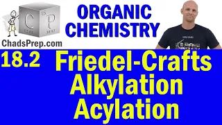 18.2 Friedel Crafts Alkylation and Acylation | Organic Chemistry