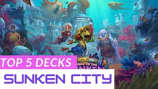 My 5 Decks for the Voyage to the Sunken City