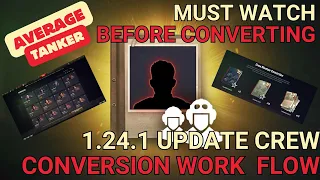 1.24.1 Crew Conversion Workflow | MUST WATCH BEFORE CONVERTING | World of Tanks