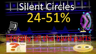 [UNNERFED] Silent Circles 24-51% (& 37% from 0!)
