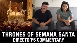 Semana Santa: Director's Commentary