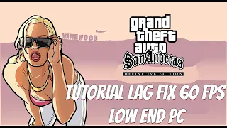 GTA Trilogy Definitive Edition - SanAndreas Low End PC   Lag FIX