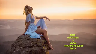 ♫ Best Uplifting & Vocal Trance Project Mix Vol.#3 ♫