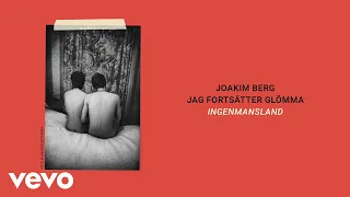 Joakim Berg - Ingenmansland (Audio)