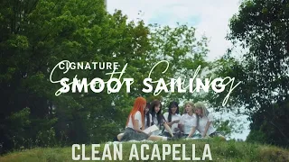 [Clean Acapella]  cignature (시그니처) - Smooth Sailing (안녕, 인사해)