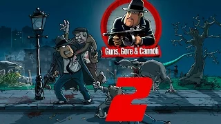 Прохождение Guns,Gore&Cannoli #2 - Мафиозные разборки