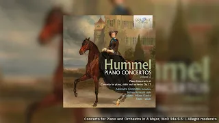 Hummel: Concerto for Piano and Orchestra in A Major