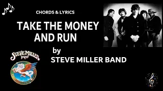 Take The Money And Run by Steve Miller Band - Guitar Chords and Lyrics