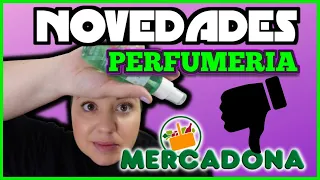 COMPRO LAS NOVEDADES DE LA PERFUMERIA DE MERCADONA DE HOY MISMO¡¡HE FLIPADO¡¡