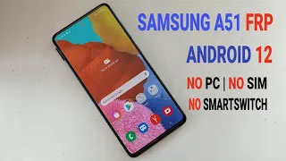 Samsung A51 Frp Android 12 Without PC | Fix *#0*# Bypass Google Account Samsung A51 SM-A515F