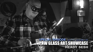 PNW Glass Art Heady Sesh Showcase w/ over 75 Glass Artists