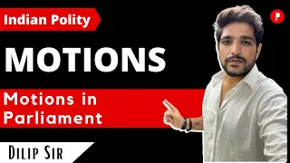 Motions |  Motions in Parliament | Indian Polity | Laxmikanth