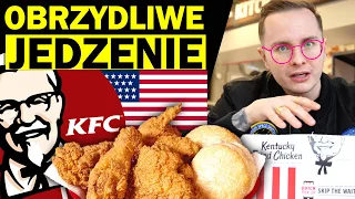 OBRZYDLIWE JEDZENIE Z KFC W USA - JAK ONI MOGĄ TO JEŚĆ?!