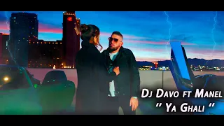 Dj Davo ft Manel '' Ya Ghali ''  يا غالي