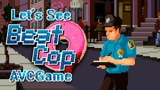 Давайте посмотрим Beat Cop - Меня подставили