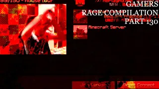 Gamers Rage Compilation Part 130