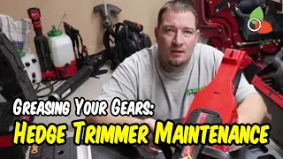 Greasing Your Gears: Hedge Trimmer Maintenance - Part 1