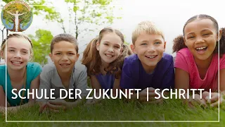 Schule der Zukunft - Schritt 1