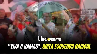 "VIVA O HAMAS", GRITA ESQUERDA RADICAL | TBC DEBATE | 11/10/2023