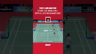 Thuy Linh Nguyen stuns the world No.1 with a late backhand save #shorts #badminton #BWF