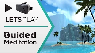 Guided Meditation - An Oculus Rift Relaxation Experience