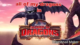 All my dragons in school of dragons| SoD