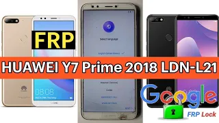 HUAWEI Y7 Prime 2018 LDN-L21 FRP Bypass Google Account