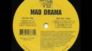 Mad Drama - Raise Up / Tiff Luvz Men