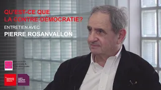 Qu'est-ce que la contre-démocratie? Entretien avec Pierre Rosanvallon