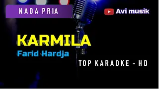 KARMILA - Farid Hardja | Nada PRIA | Top karaoke HD Avimusik