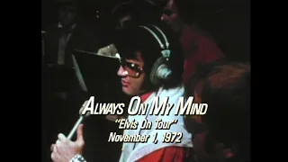 Elvis Presley - Always On My Mind (Elvis On Tour 1972)