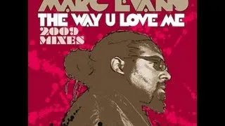 Ron Hall & The Muthafunkaz feat. Marc Evans - The Way You Love Me (Original) [Full Length] 2006