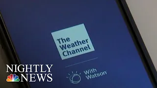 Lawsuit Alleges The Weather Channel App Profited Off User Location Data | NBC Nightly News