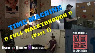 Time Machine - Full Walkthrough (Part 1) at Not Another Escape Room