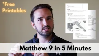 Matthew 9 Summary in 5 Minutes - Quick Bible Study