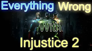 Everything Wrong With Injustice 2
