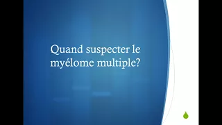 Primary Care in Multiple Myeloma: Suspicion, Investigation and early Management