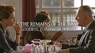 [The Remains of the Day] Goodbye, for one last time