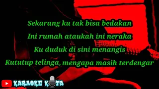 Captain Jack - Dari Anak Mu ( Karaoke Kita ) musik tanpa vokal