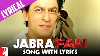 Lyrical: Jabra FAN Anthem Song with Lyrics | Shah Rukh Khan