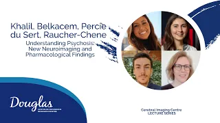 Understanding Psychosis: New Neuroimaging and Pharmacological Findings.