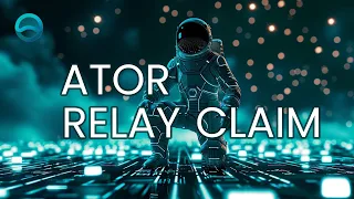 Step-by-step guide on redeeming your ATOR PROTOCOL relay