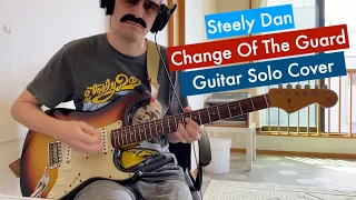 Change Of The Guard Steely Dan Guitar Solo Cover